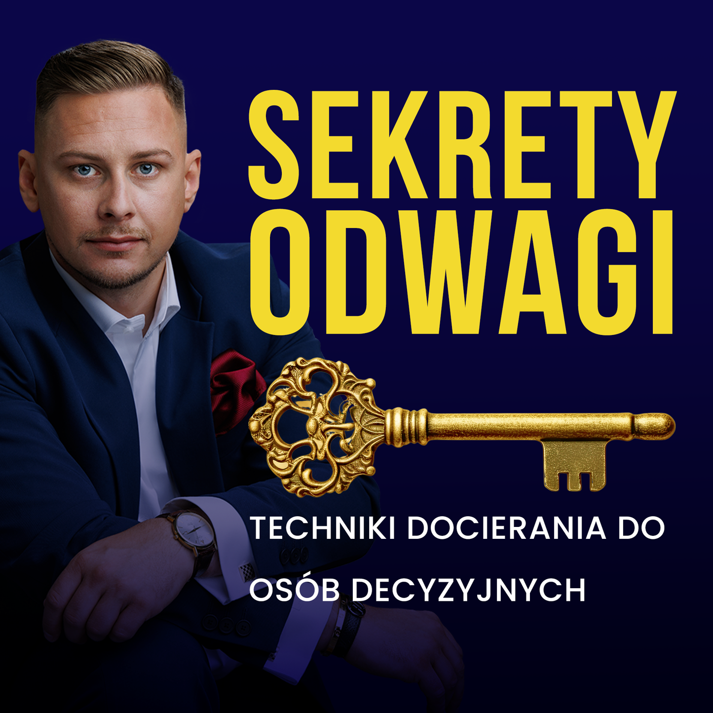 Sekrety Odwagi - kurs techniki docierania do osób decyzyjnych